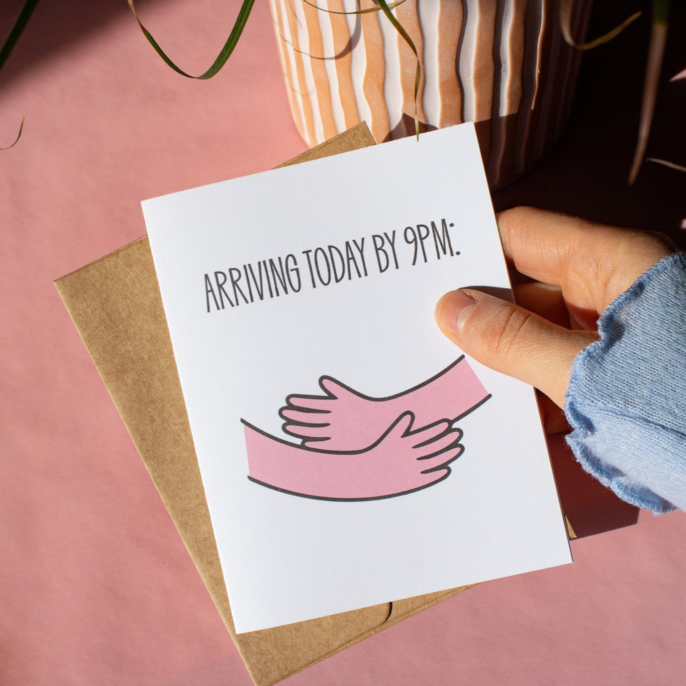 Hug Arriving Today by 9PM Greeting Card