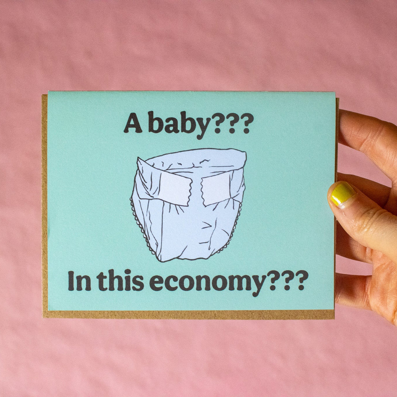Baby in This Economy Greeting Card