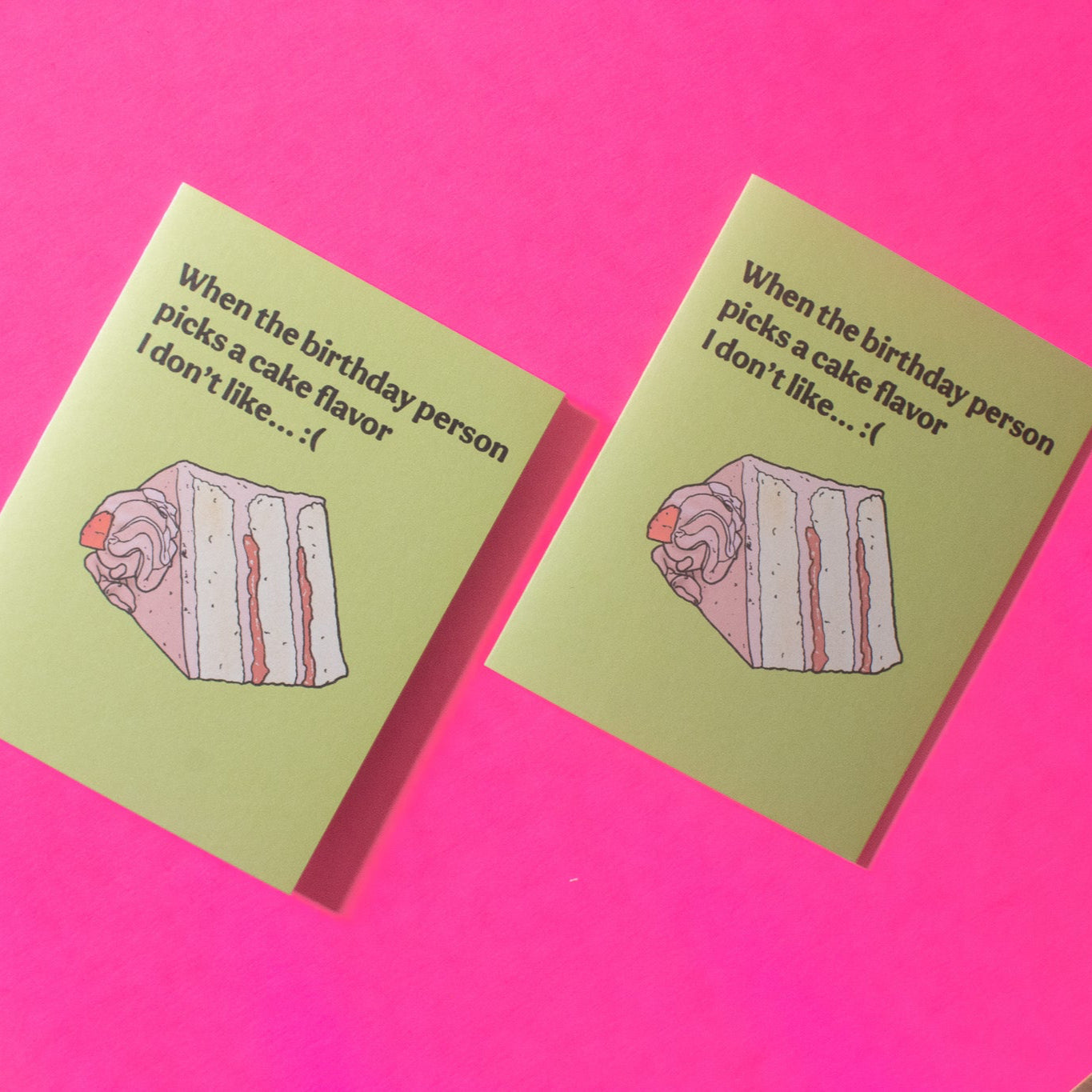 Cake Flavor I Don't Like Birthday Greeting Card