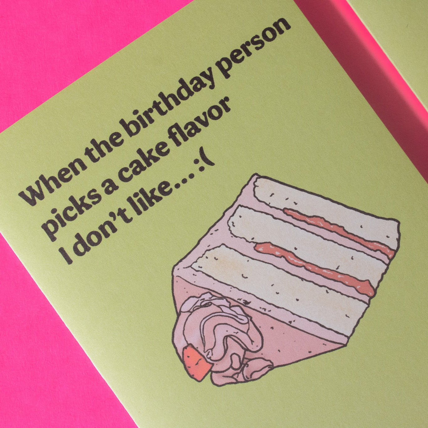 Cake Flavor I Don't Like Birthday Greeting Card