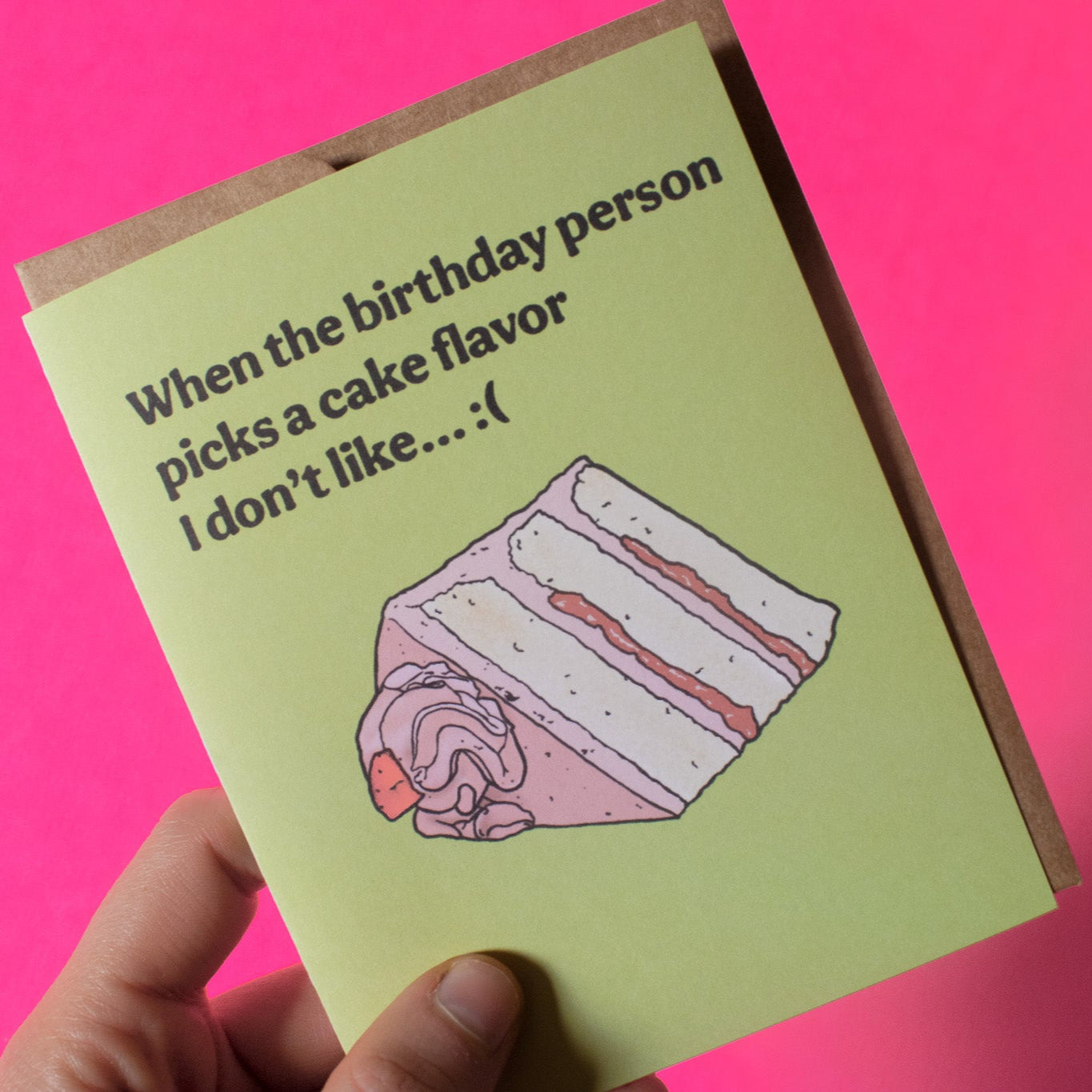 Cake Flavor I Don't Like Birthday Greeting Card