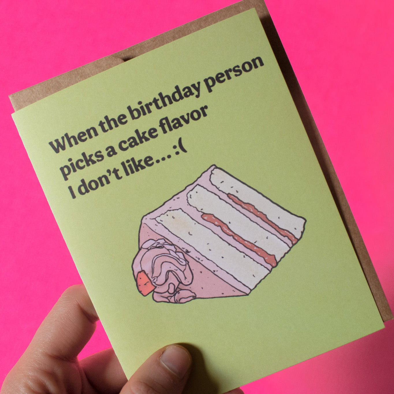 Cake Flavor I Don't Like Birthday Greeting Card