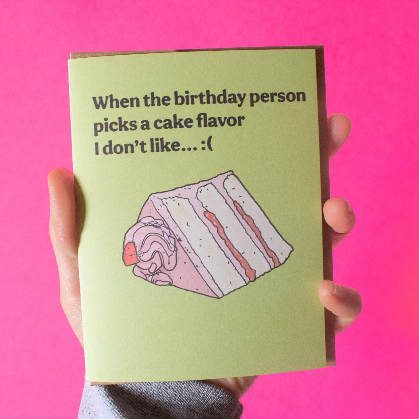 Cake Flavor I Don't Like Birthday Greeting Card