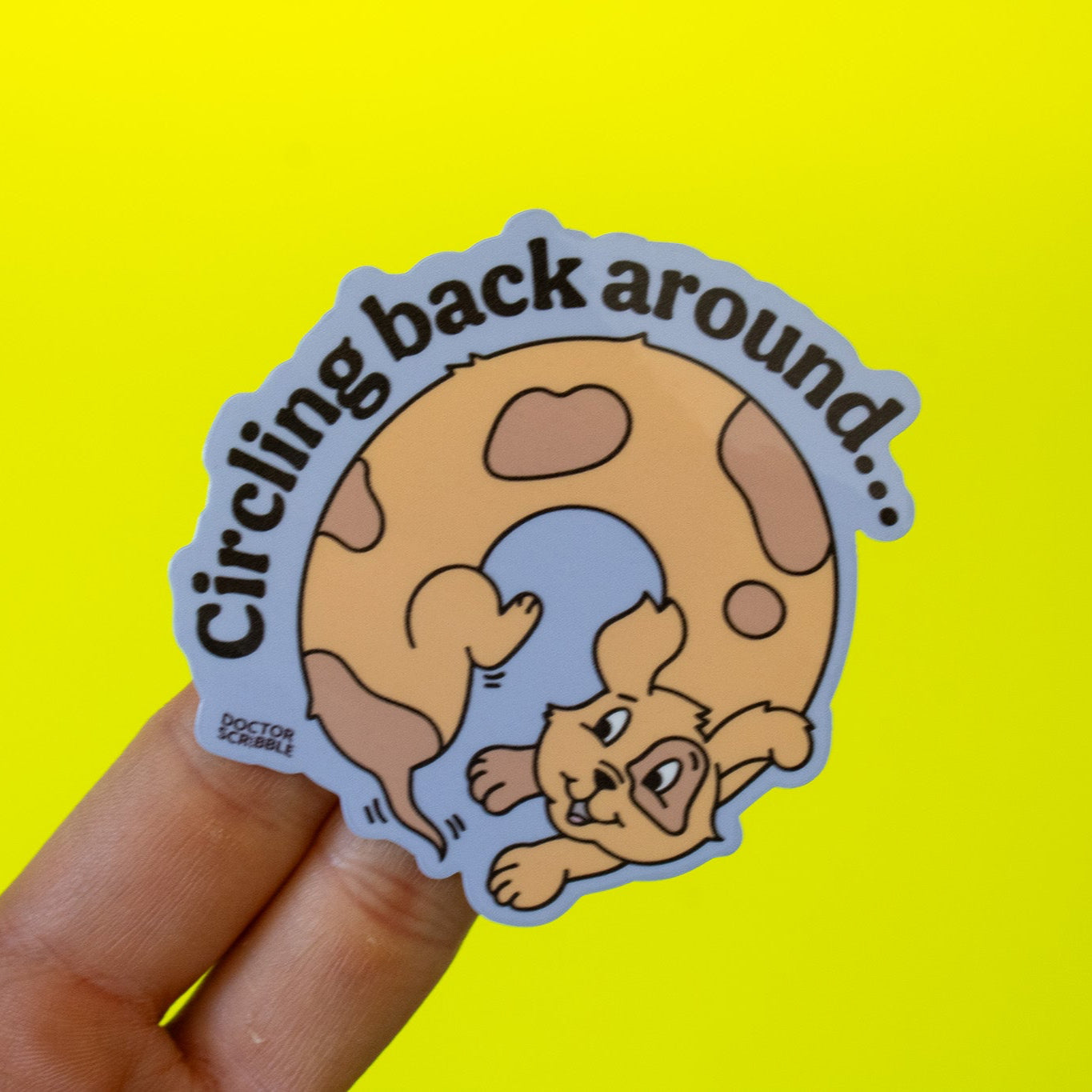 Circling Back Around Weiner Dog Vinyl Sticker