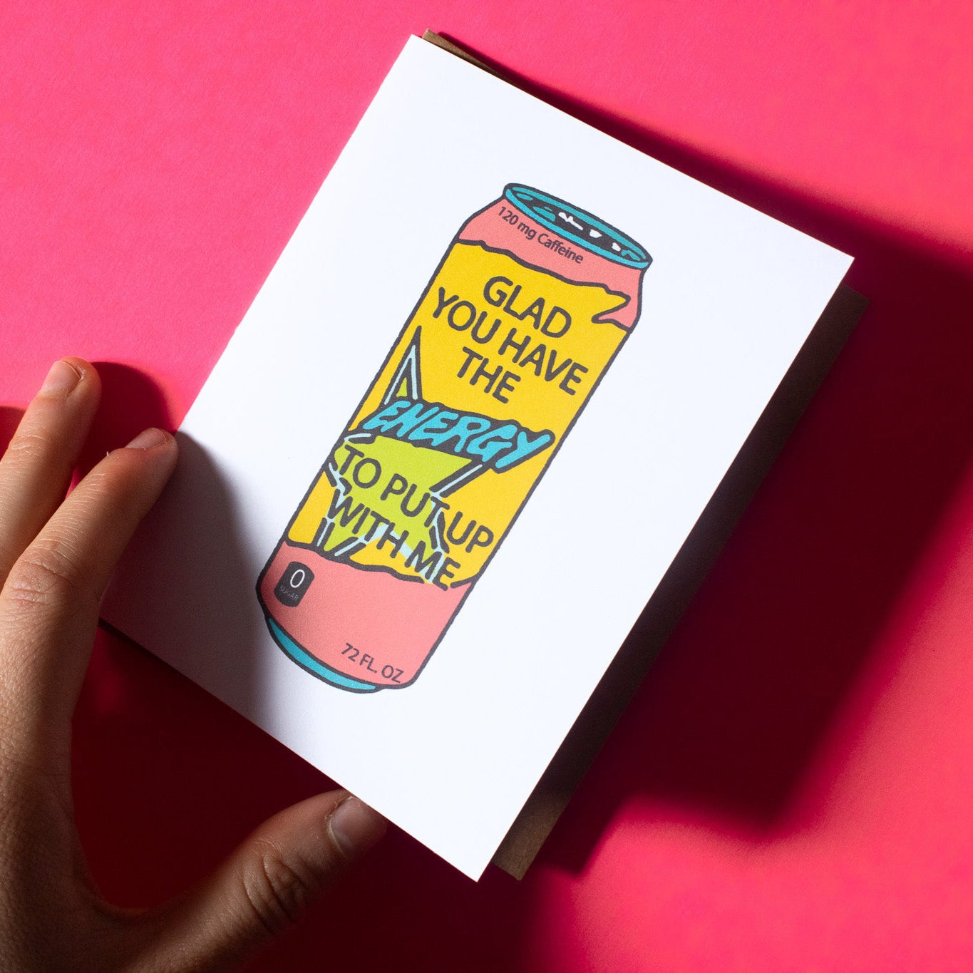 Energy to Put Up With Me Greeting Card