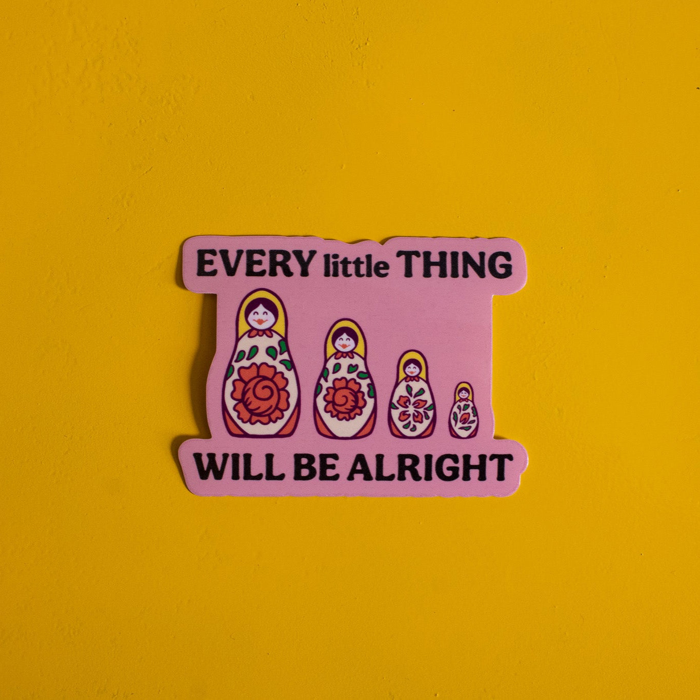 Every Little Thing Russian Dolls Vinyl Sticker