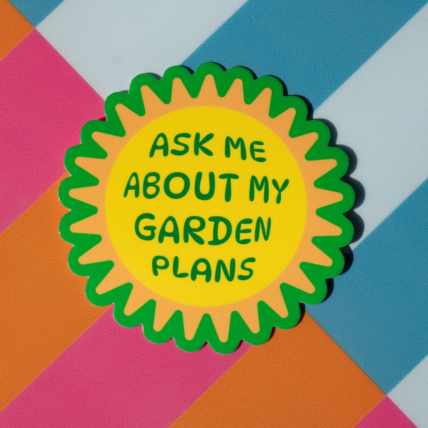 Ask Me About my Garden Plans Vinyl Sticker