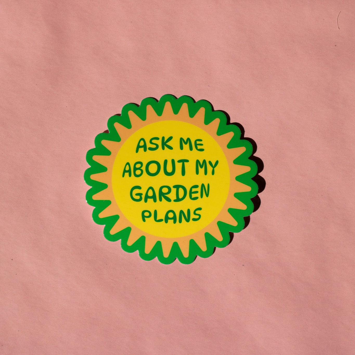 Ask Me About my Garden Plans Vinyl Sticker