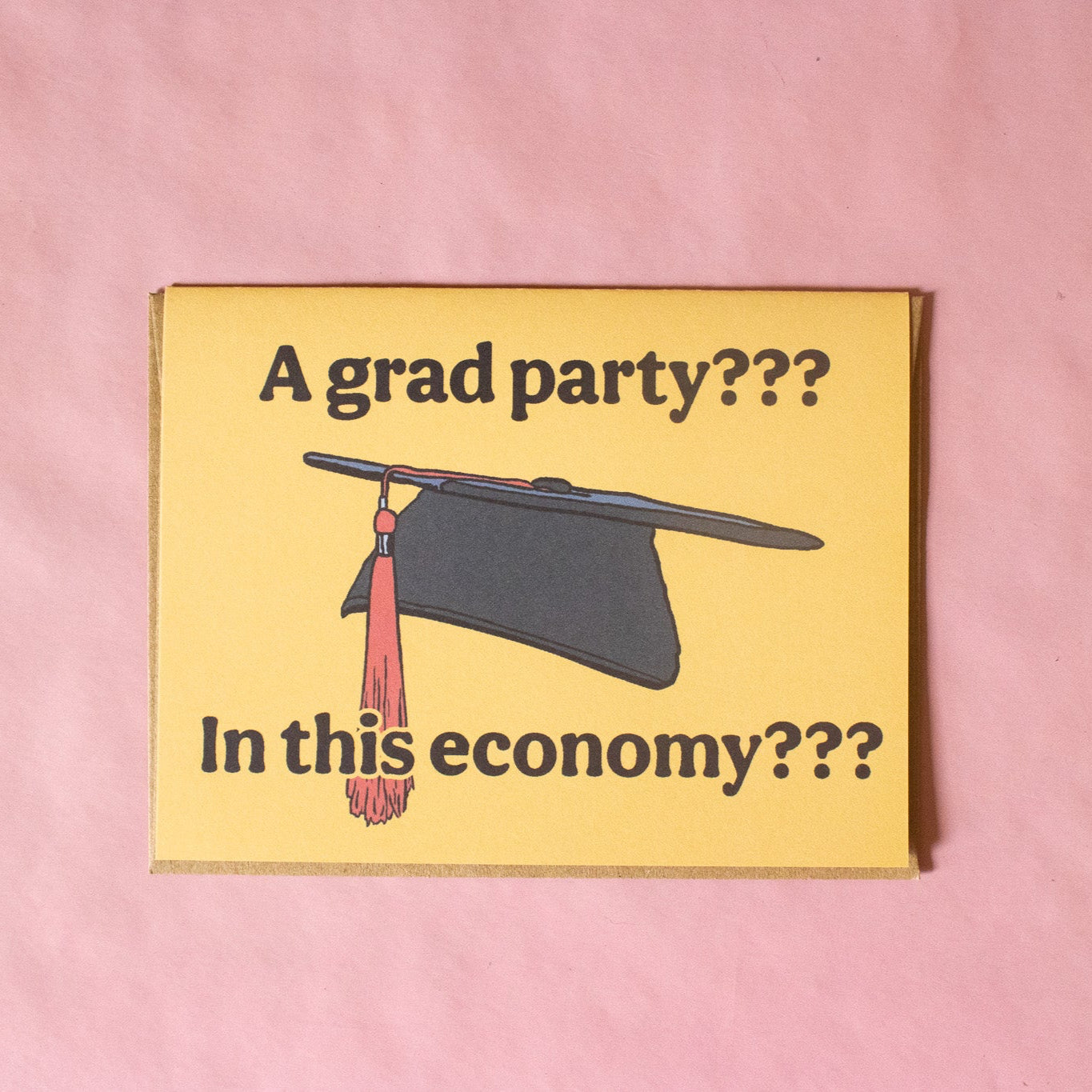 Grad Party in this Economy Greeting Card