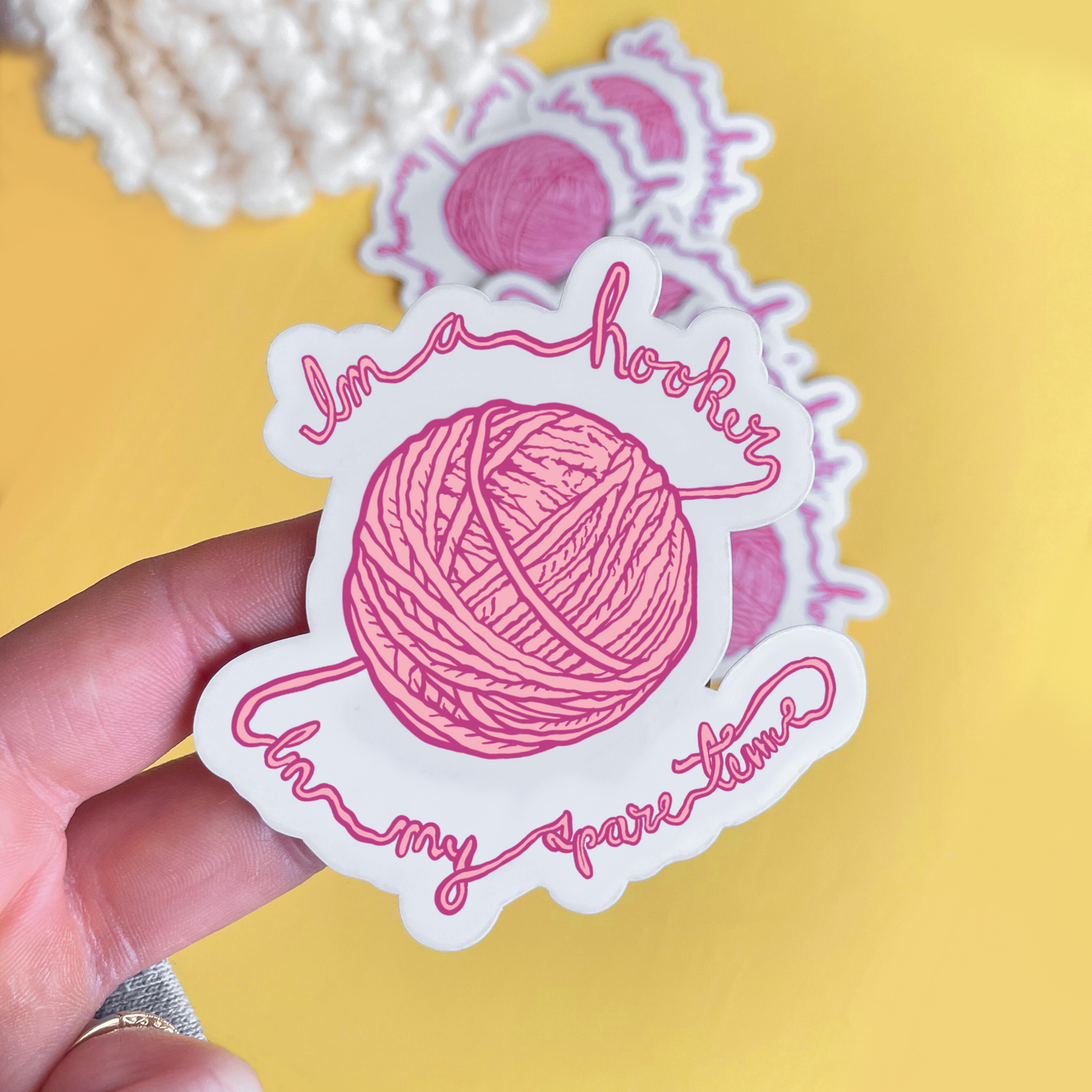 Hooker in My Spare Time Yarn Vinyl Sticker