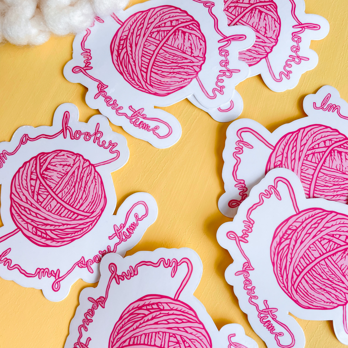 Hooker in My Spare Time Yarn Vinyl Sticker