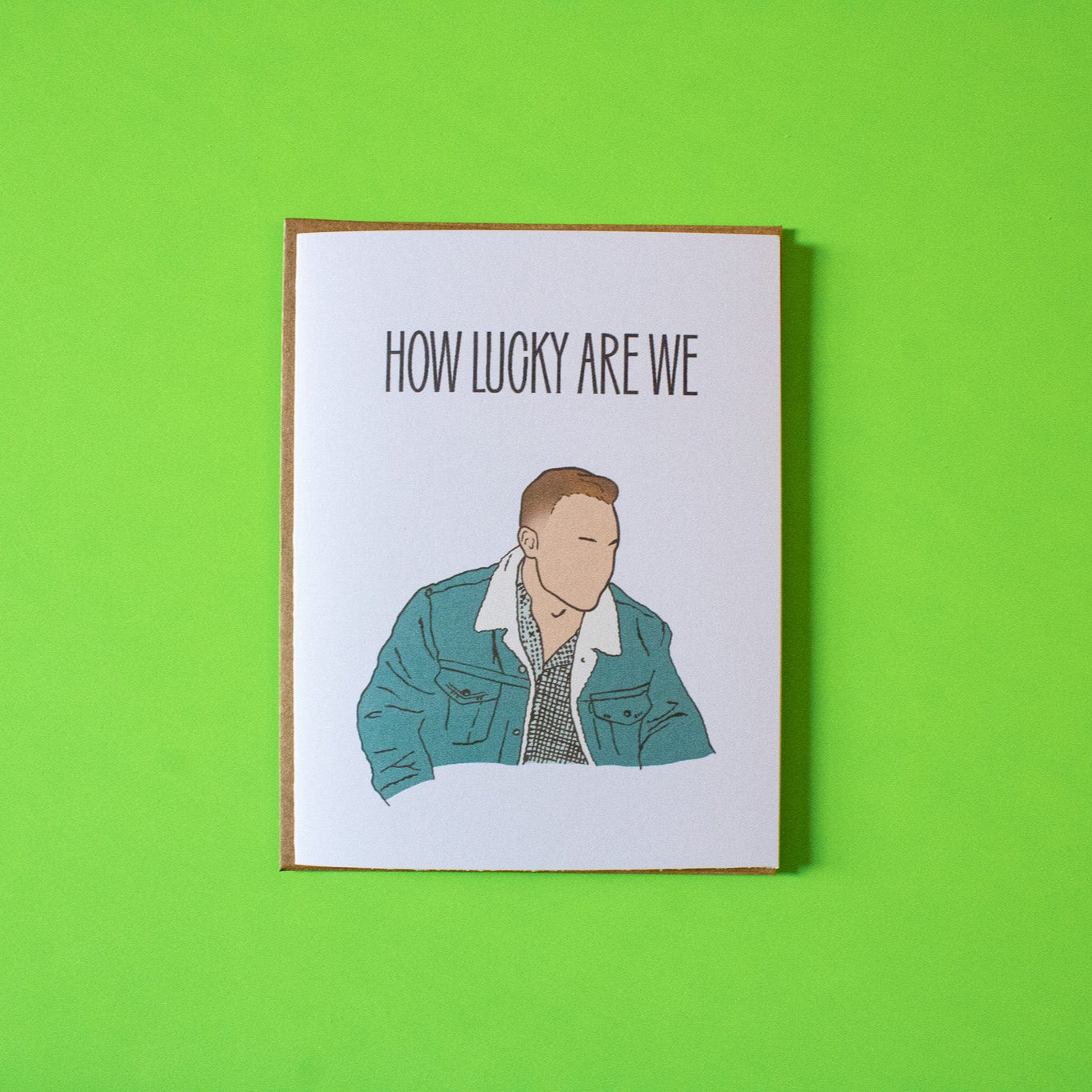 How Lucky Are We Greeting Card