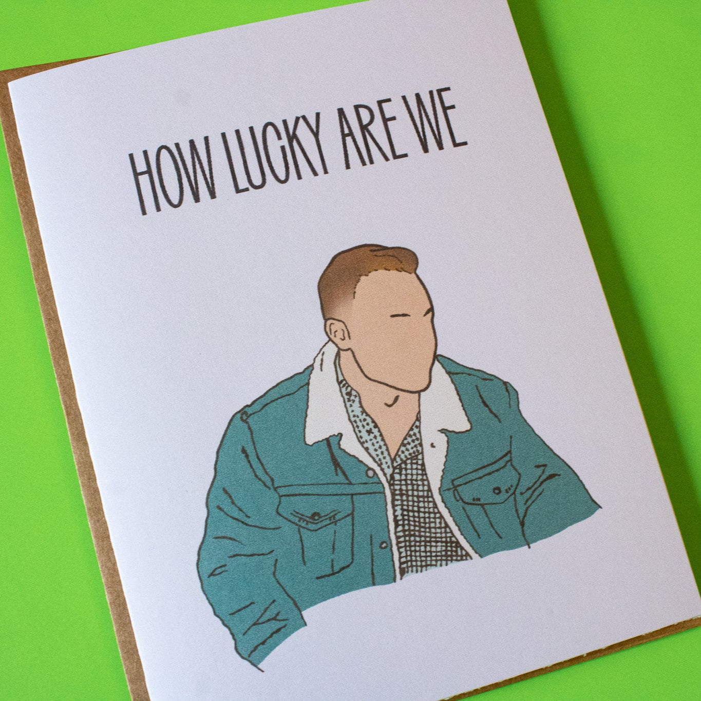 How Lucky Are We Greeting Card