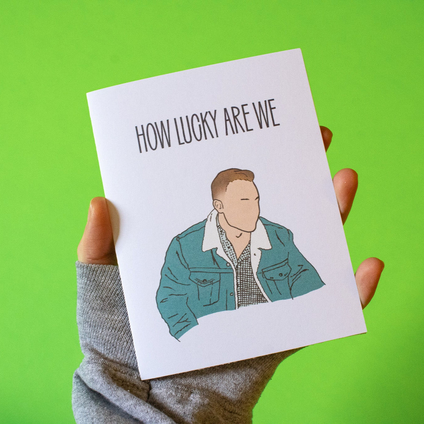 How Lucky Are We Greeting Card