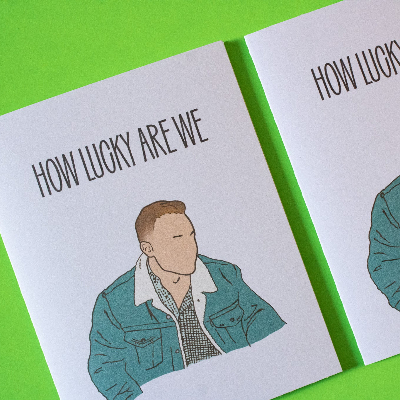 How Lucky Are We Greeting Card