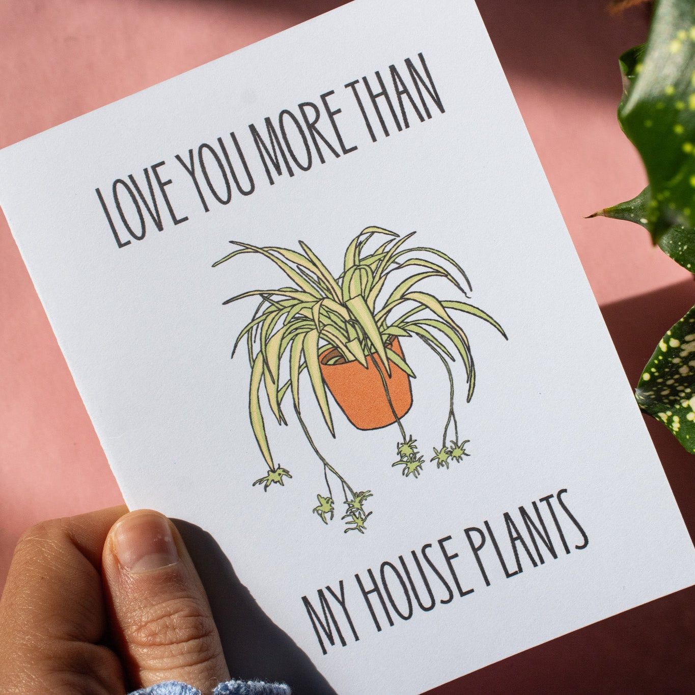 Love You More Than My House Plants Greeting Card