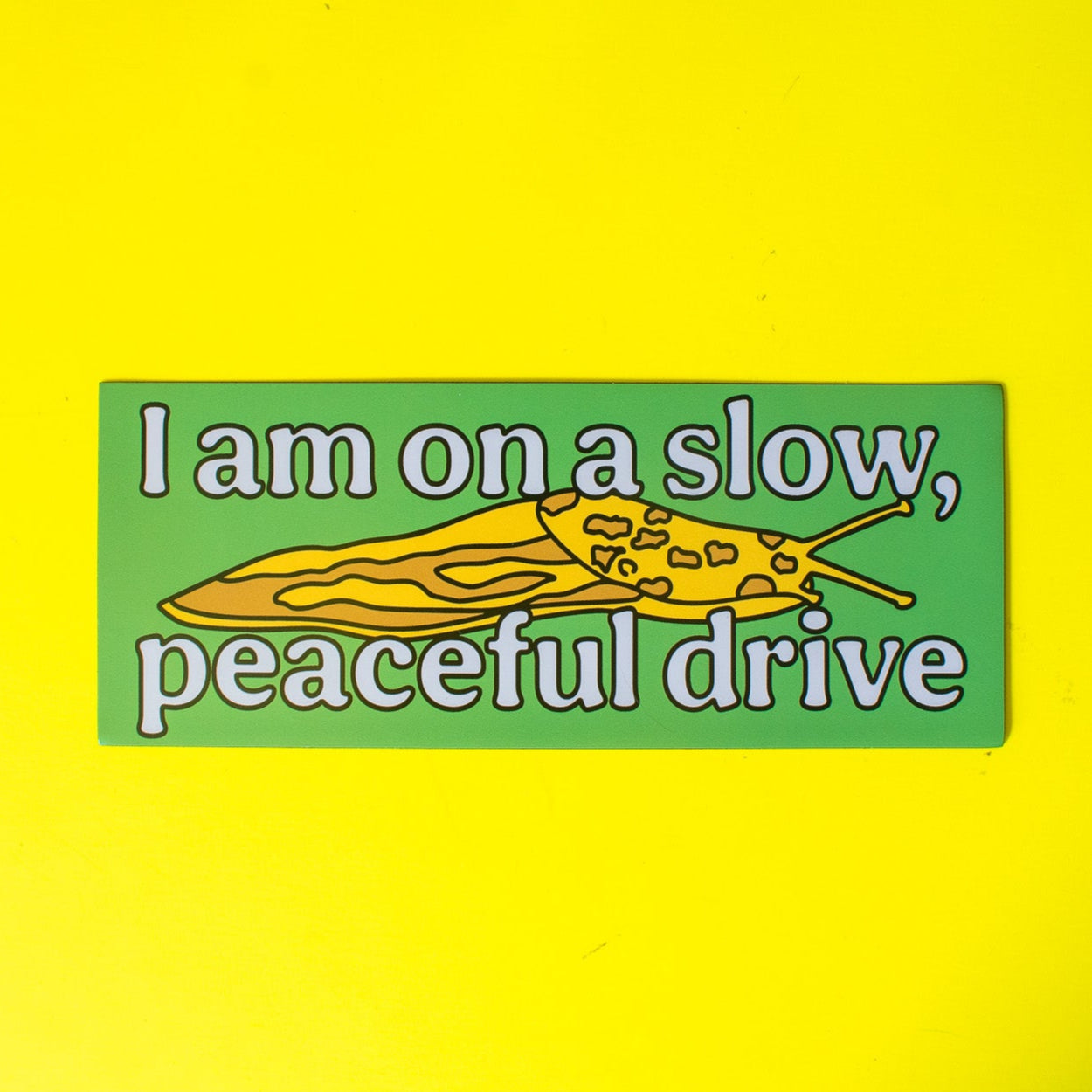 Slow Peaceful Drive Bumper Magnet