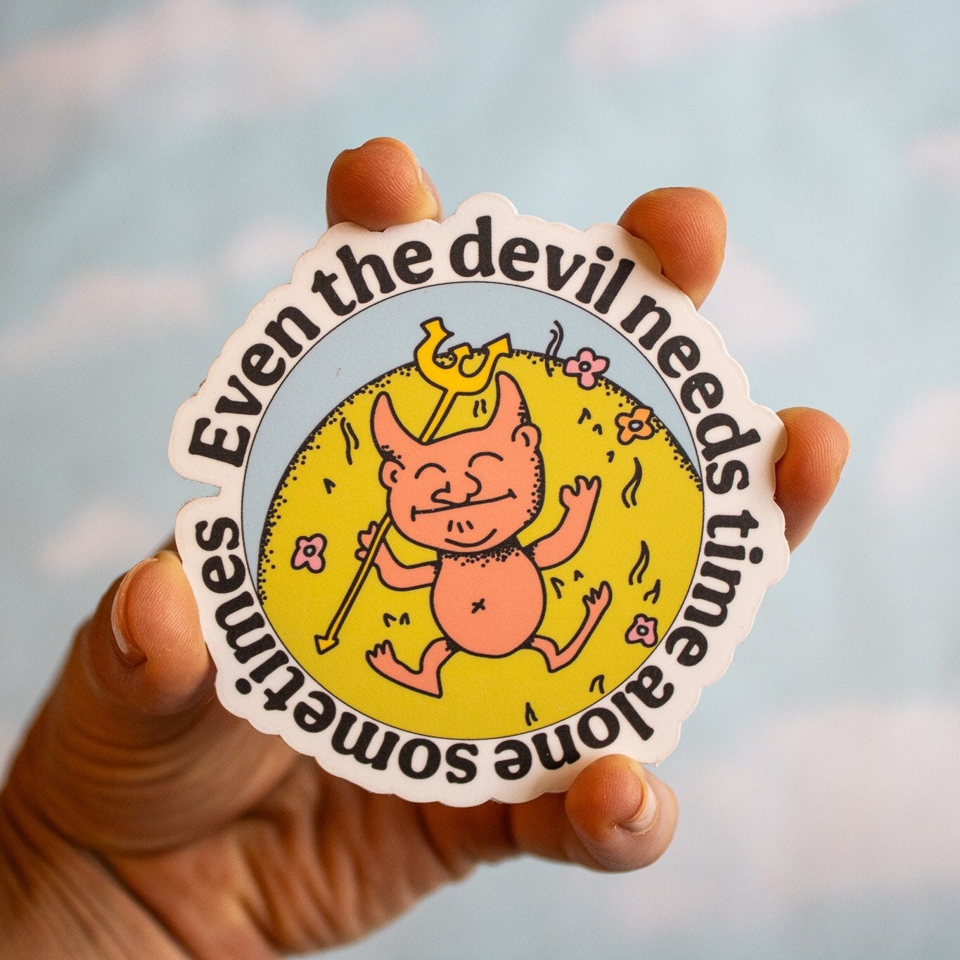 Even the Devil Needs Time Alone Sticker | Cute, Aesthetic, positive ...