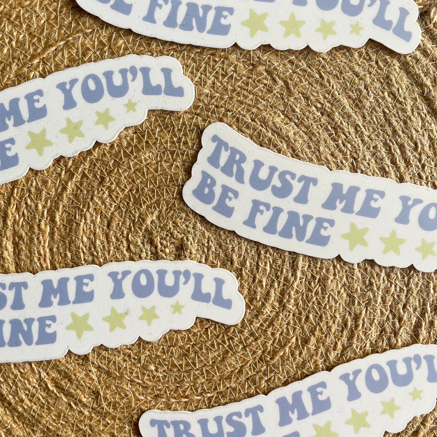 Trust Me You'll be Fine Vinyl Sticker