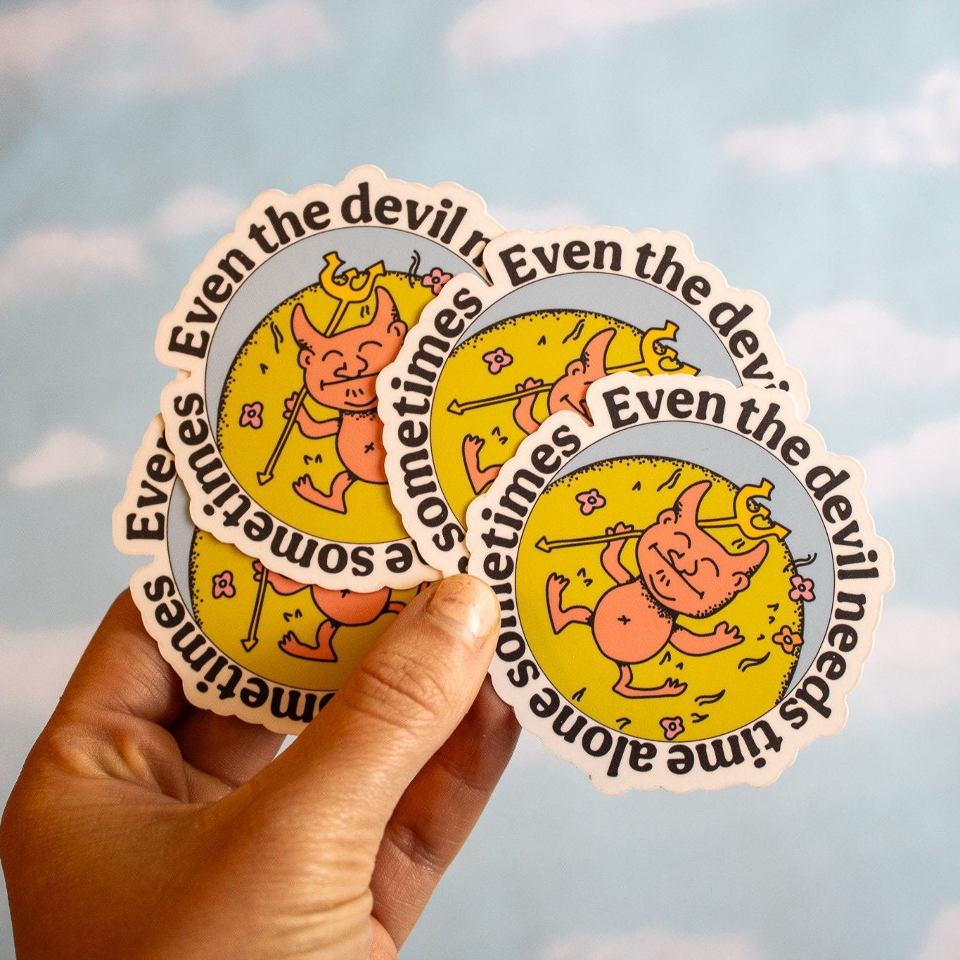 Even the Devil Needs Time Alone Vinyl Sticker