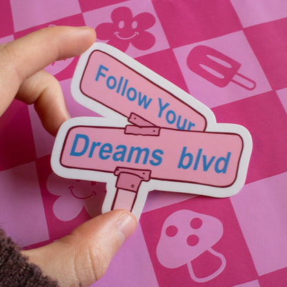 Follow Your Dreams Blvd Vinyl Sticker