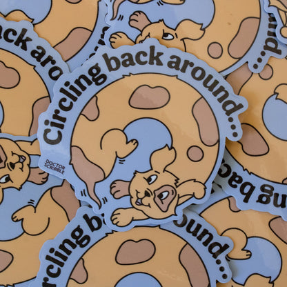 Circling Back Around Weiner Dog Vinyl Sticker