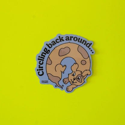 Circling Back Around Weiner Dog Vinyl Sticker