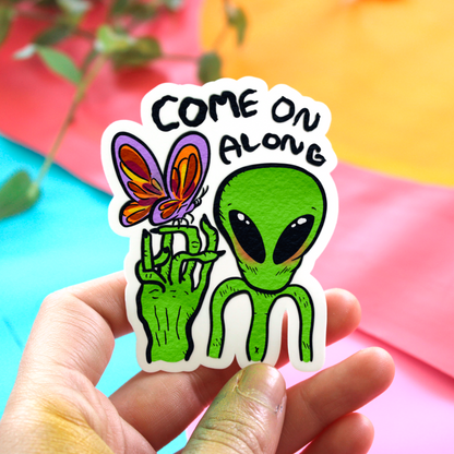 Come on Along Alien Vinyl Sticker