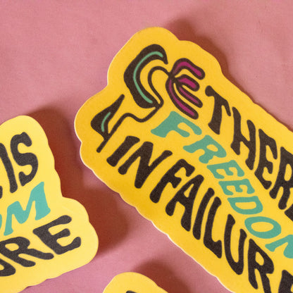 Freedom in Failure Vinyl Sticker