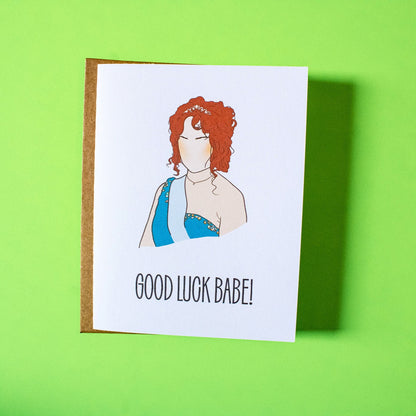 Good Luck Babe! Greeting Card