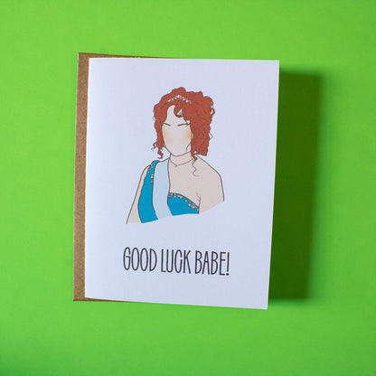 Good Luck Babe! Greeting Card