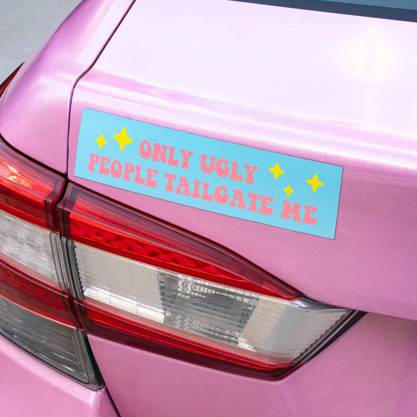 Only Ugly People Tailgate Me Bumper Magnet