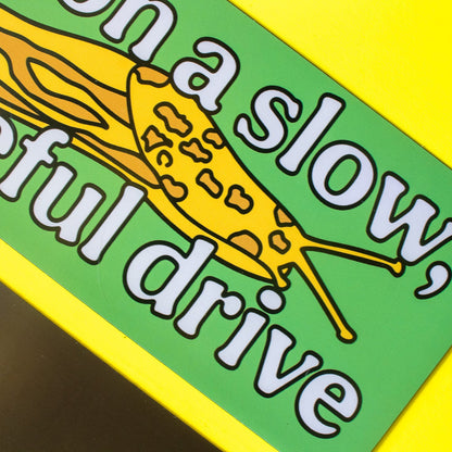 Slow Peaceful Drive Bumper Magnet