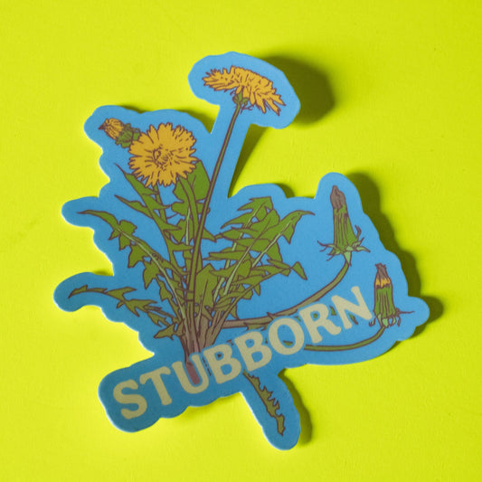 Stubborn Dandelions Vinyl Sticker