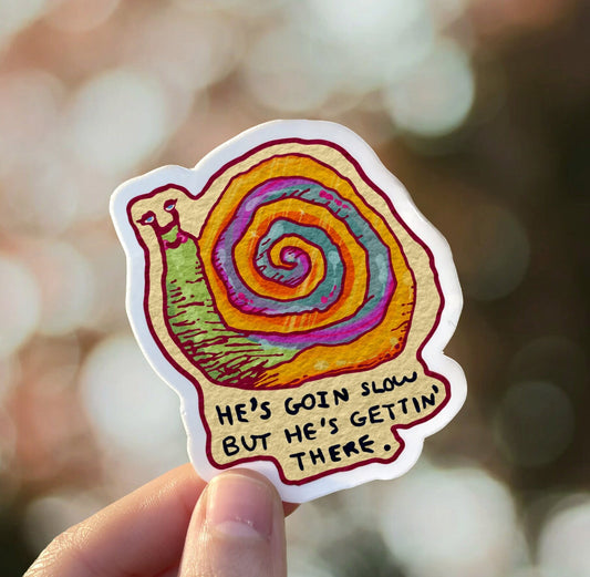 He's Goin' Slow Snail Vinyl Sticker