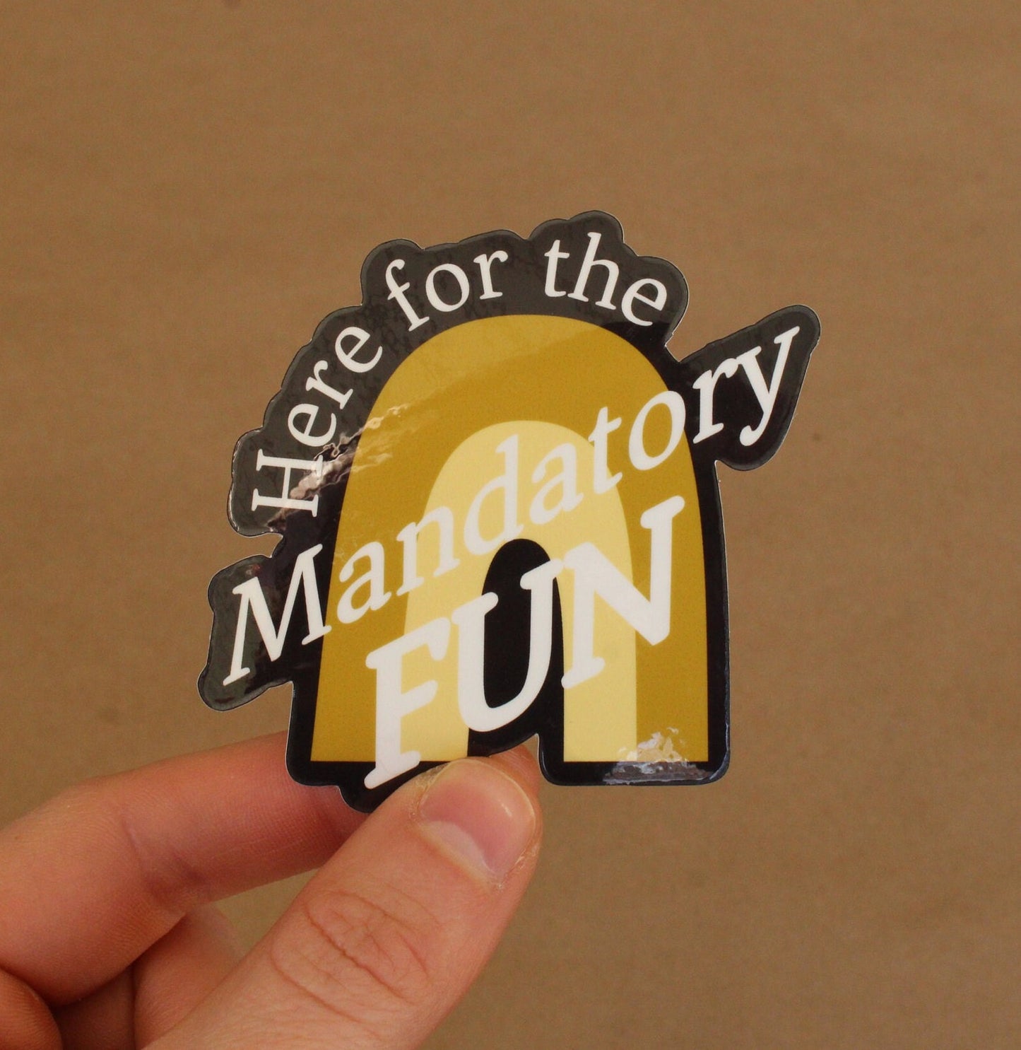 Here for the Mandatory Fun Vinyl Sticker