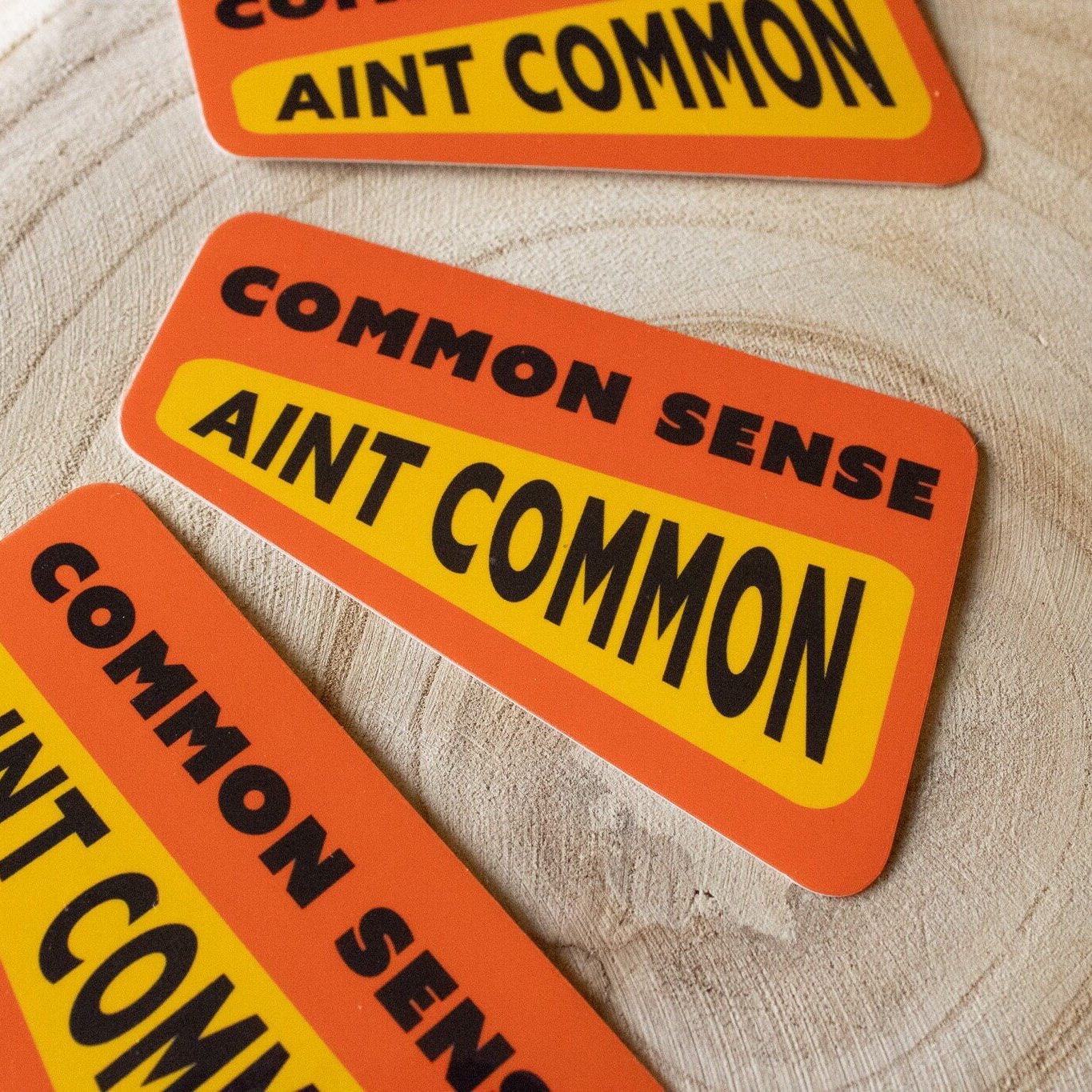 Common Sense Ain't Common Vinyl Sticker